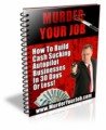 Murder Your Job Give Away Rights Ebook