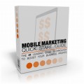Mobile Marketing Quick Start Personal Use Ebook