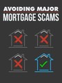 Avoiding Major Mortgage Scams MRR Ebook 
