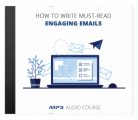 Write Must Read Engaging Emails MRR Audio