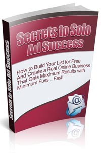 Secrets To Solo Ad Success Give Away Rights Ebook