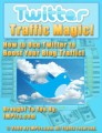 Twitter Traffic Magic MRR Ebook 