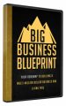 Big Business Blueprint Upgrade MRR Video
