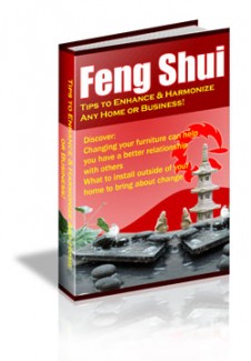 Feng Shui – Tips To Enhance & Harmonize Any Home Or Business Plr Ebook