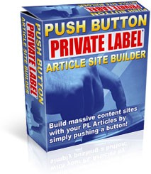 Push Button Private Label Article Site Builder Resale Rights Software