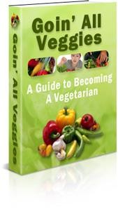 Goin All Veggies Plr Ebook