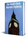 The World Clock Maestro Orpheus PLR Ebook