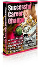 Successful Career Change Tactics Revealed Plr Ebook
