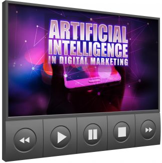 Artificial Intelligence In Digital Marketing – Video Upgrade MRR Video With Audio