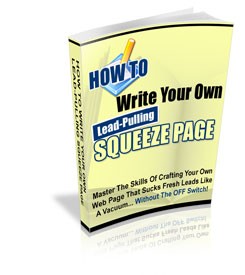 How To Write Your Own Lead-Pulling Squeeze Page PLR Ebook