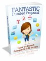 Fantastic Funded Proposal Mrr Ebook
