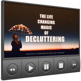 The Life Changing Magic Of Decluttering – Video Upgrade MRR Video With Audio