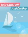 Your Own Path And Destiny MRR Ebook