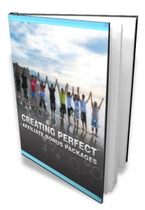 Creating Perfect Affiliate Bonus Packages Mrr Ebook