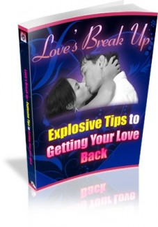 Love’s Break Up – Explosive Tips To Getting Your Love Back Resale Rights Ebook