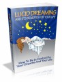 Lucid Dreaming And It's Benefits For Your Life Mrr Ebook