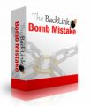 The Back Link Bomb Mistake PLR Audio