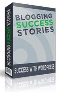 Blogging Success Stories Personal Use Ebook