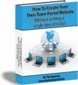How To Create Your Own Town Portal Website Give Away ...