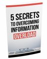 5 Secrets To Overcoming Information Overload MRR Ebook ...
