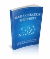 Game Creation Blueprint Give Away Rights Ebook