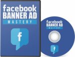 Facebook Banner Ad Mastery MRR Video