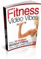 Fitness Video Vibes Give Away Rights Ebook