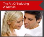 The Art Of Seducing A Woman PLR Video
