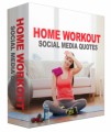 Home Workout Fitness Social Quotes Images Personal Use ...
