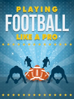 Playing Football Like A Pro MRR Ebook