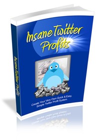 Insane Twitter Profits Resale Rights Ebook