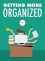 Getting More Organized MRR Ebook 