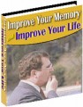 Improve Your Memory And Improve Your Life Resale Rights ...