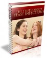 The Truth About Yeast Infections Resale Rights Ebook