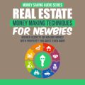 Real Estate Money Making Techniques For Newbies MRR Audio