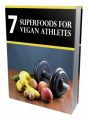 7 Super Foods For Vegan Athletes MRR Ebook  With Audio