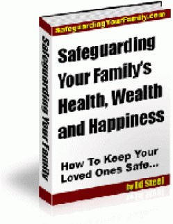 Safeguarding Your Family’s Health, Wealth Happiness MRR Ebook
