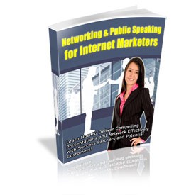 Networking Public Speaking For Internet Marketers PLR Ebook