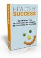 Healthy Success Give Away Rights Ebook