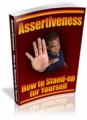 Assertiveness - How To Stand-up For Yourself Plr Ebook