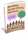 Monetizing Secrets Of Going Web-Social Give Away Rights ...
