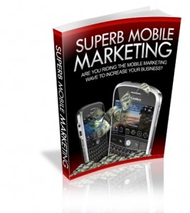 Superb Mobile Marketing Mrr Ebook