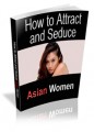 Attract And Date Asian Women Resale Rights Ebook 