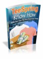 Teespring Know How MRR Ebook