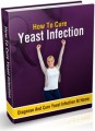 How To Cure Yeast Infection At Home Give Away Rights ...