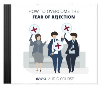 How To Overcome The Fear Of Rejection MRR Audio