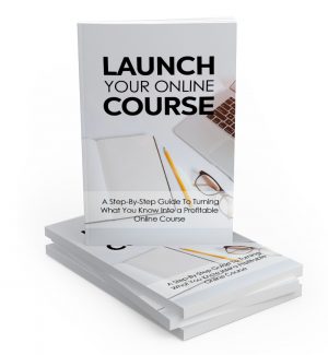 Launch Your Online Course MRR Ebook