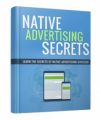 Native Advertising Secrets Personal Use Ebook