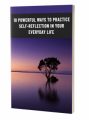 10 Powerful Ways To Practice Self Reflection MRR Ebook ...
