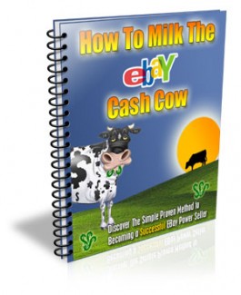 How To Milk The EBay Cash Cow Mrr Ebook